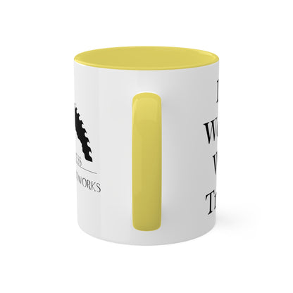 In Wood We Trust Colorful Mug