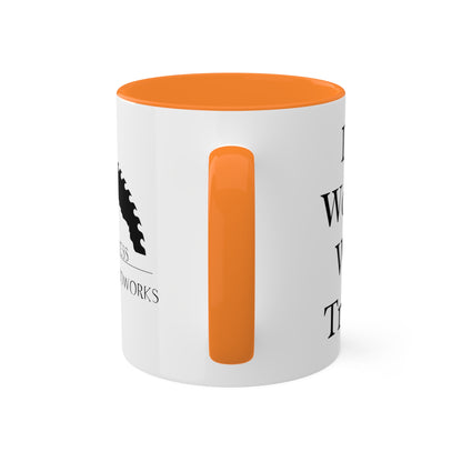 In Wood We Trust Colorful Mug